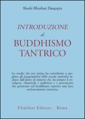 Introduzione al buddhismo tantrico