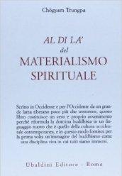 Al di là del materialismo spirituale