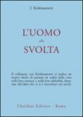 L'uomo alla svolta