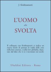 L'uomo alla svolta