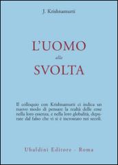 L'uomo alla svolta