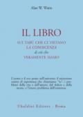 Il libro sui tabù che ci vietano la conoscenza di ciò che veramente siamo