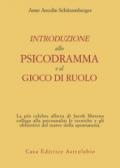 Introduzione allo psicodramma e al gioco di ruolo