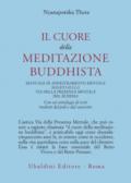 Il cuore della meditazione buddhista. Manuale di addestramento mentale basato sulla via della presenza mentale del Buddha