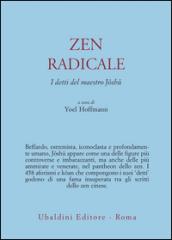 Zen radicale. I detti del maestro Joshu
