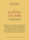 Il doppio legame. La genesi dell'approccio relazionale allo studio della famiglia