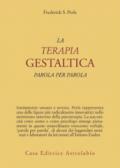 La terapia gestaltica parola per parola