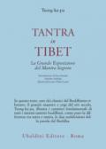 Tantra in Tibet. La grande esposizione del Mantra segreto (parte prima): 1