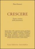 Crescere. Teoria e pratica della psicosintesi