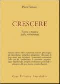 Crescere. Teoria e pratica della psicosintesi