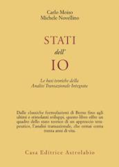 Stati dell'io. Le basi teoriche dell'analisi transazionale integrata