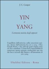 Yin e Yang. L'armonia taoista degli opposti