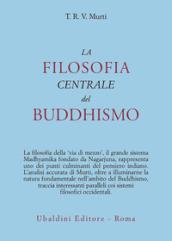 La filosofia centrale del buddhismo