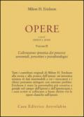 Opere. 2: L'Alterazione ipnotica dei processi sensoriali, percettivi e psicofisiologici