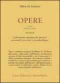 Opere. 2: L'Alterazione ipnotica dei processi sensoriali, percettivi e psicofisiologici