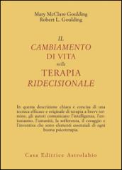 Il cambiamento di vita nella terapia ridecisionale