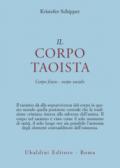 Il corpo taoista. Corpo fisico, corpo sociale