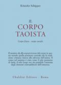 Il corpo taoista. Corpo fisico, corpo sociale