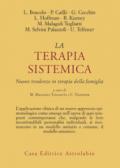 La terapia sistemica. Nuove tendenze in terapia della famiglia