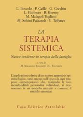 La terapia sistemica. Nuove tendenze in terapia della famiglia