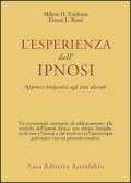 L'esperienza dell'ipnosi. Approcci terapeutici agli stati alterati