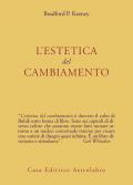 L' estetica del cambiamento