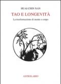 Tao e longevità. La trasformazione di mente e corpo