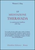 La meditazione theravada. La trasformazione buddhista dello yoga