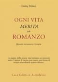 Ogni vita merita un romanzo. Quando raccontarsi è terapia