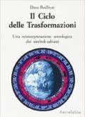 Il ciclo delle trasformazioni. Una reinterpretazione astrologica dei simboli sabiani