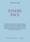 Essere pace. Con il cuore della comprensione e la meditazione camminata