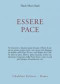 Essere pace. Con il cuore della comprensione e la meditazione camminata