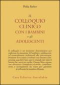 Il colloquio clinico con i bambini e gli adolescenti