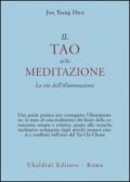 Il tao della meditazione. La via dell'illuminazione