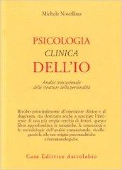 Psicologia clinica dell'io. Analisi transazionale delle strutture della personalità