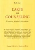 L'arte del counseling. Il consiglio, la guida, la supervisione