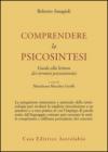 Comprendere la psicosintesi. Guida alla lettura dei termini psicosintetici