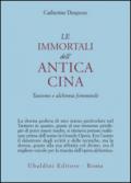 Le immortali dell'antica Cina. Taoismo e alchimia femminile