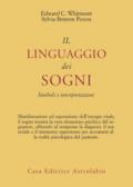 Il linguaggio dei sogni. Simboli e interpretazioni