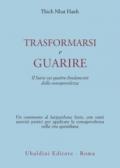 Trasformarsi e guarire. Il Sutra sui quattro fondamenti della consapevolezza