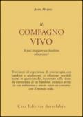 Il compagno vivo - Si puo strappare un bambino alla pazzia?