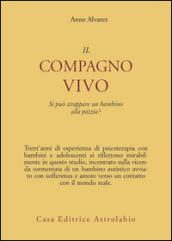 Il compagno vivo - Si puo strappare un bambino alla pazzia?