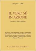 Il vero sé in azione. Un'analisi con Winnicott