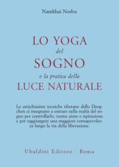 Lo yoga del sogno e la pratica della luce naturale