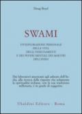 Swami. Un'esplorazione personale della vita, degli insegnamenti e dei poteri mentali dei maestri dell'India