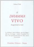 Il dhamma vivo. Insegnamenti ai laici