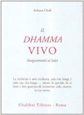 Il dhamma vivo. Insegnamenti ai laici