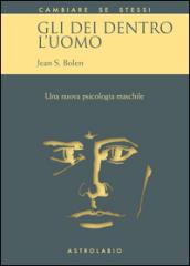 Gli dei dentro l'uomo. Una nuova psicologia maschile