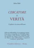 Cercatore di verità. Il sufismo e la scienza dell'uomo