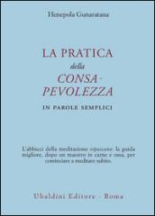 La pratica della consapevolezza. In parole semplici